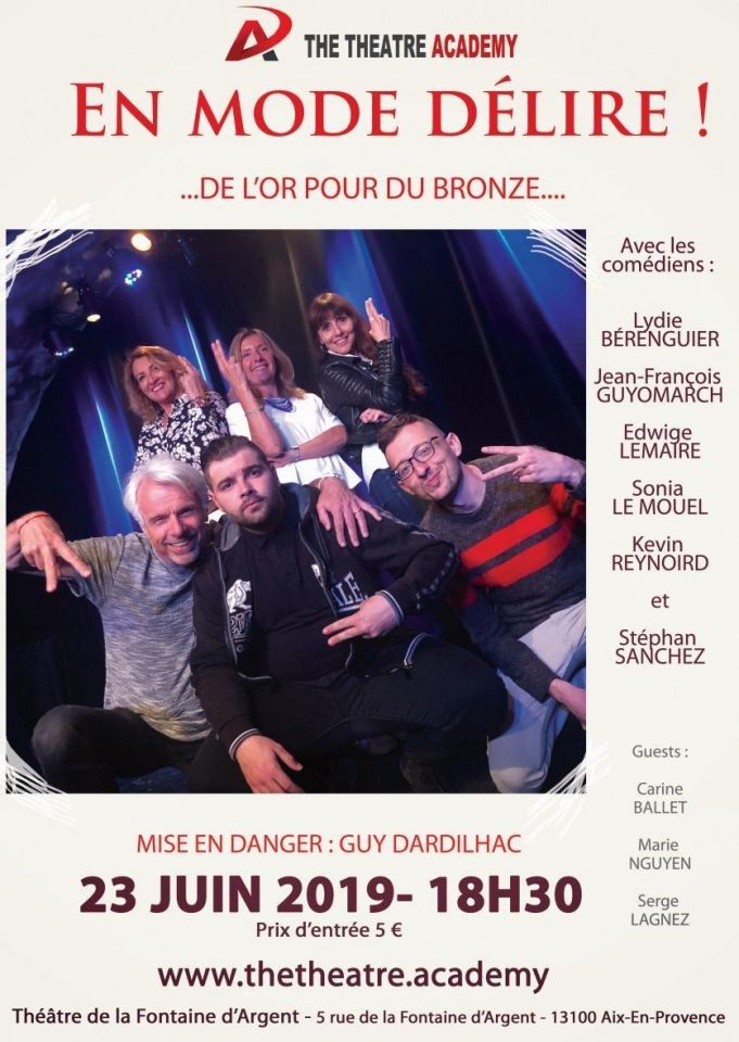 "En mode délire" | Dim, 23.06.2019 18:30 | Aix-en-Provence