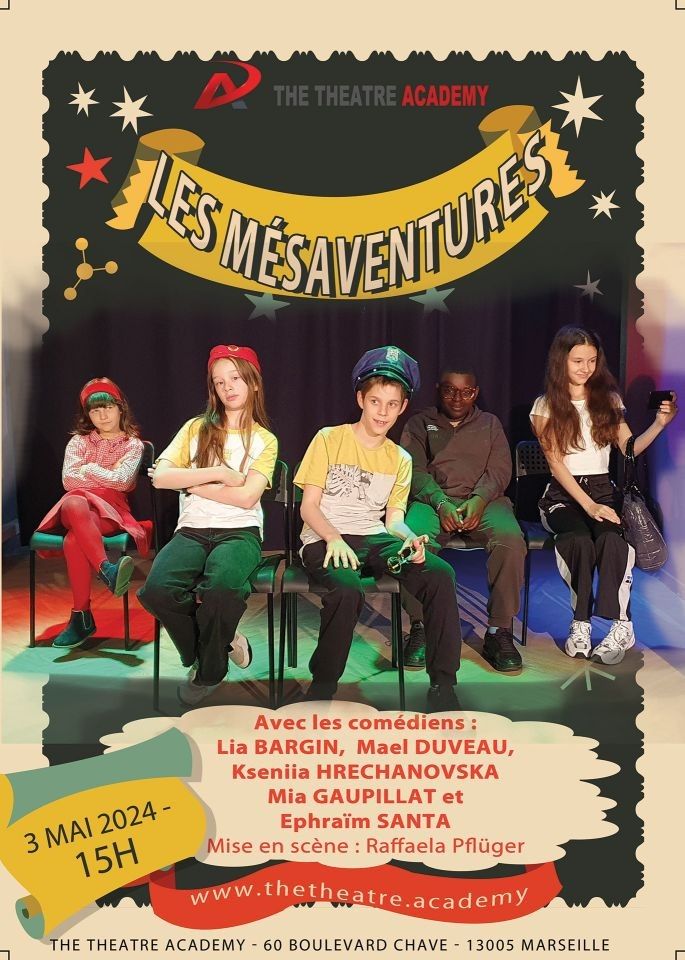 "Les mésaventures" | 03.05.2024 15h | Marseille