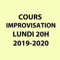 2019-2020 - Cours 03 - Impro - Lundi 20h